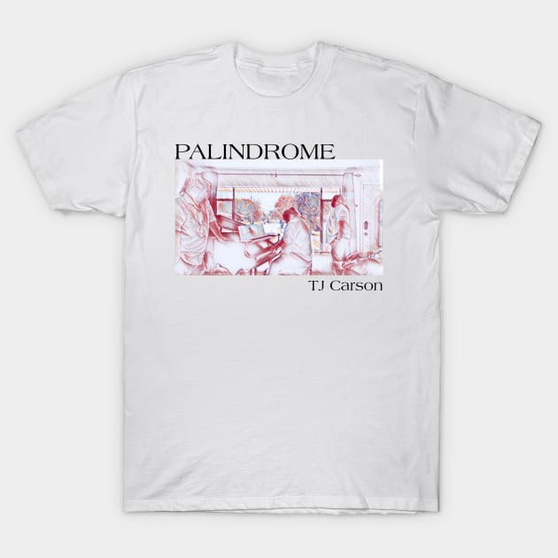 Palidrome Red Drawn (Black Text) T-Shirt by tcarsonj